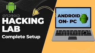 Install Android On VMware For Hacking Labs Practices | Step By Step Tutorials