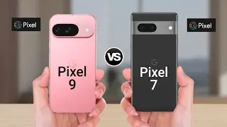 Google Pixel 9 vs Google Pixel 7