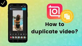 How to duplicate video section in InShot? - InShot Tips
