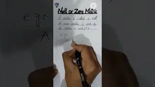 finding Null Matrix or Zero Matrix ?? 