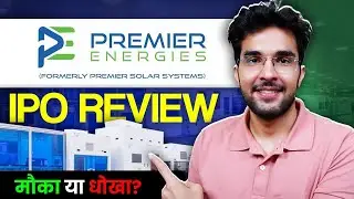 Premier Energies IPO Full Review | Premier Energies IPO GMP | Premier Energies IPO Apply Or Not ??