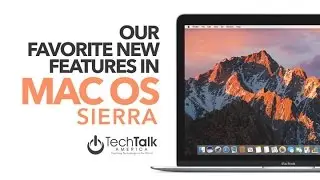 Our Favorite Mac OS Sierra Features
