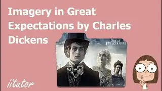 💯 An Ultimate Guide to Imagery in Great Expectations by Charles Dickens. Watch this video!