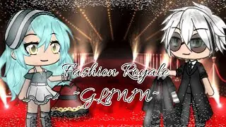 Fashion Royale | GLMM | xXSparkle StudiosXx