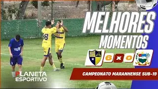 IAPE 6 X 0 ARAIOSES (MELHORES MOMENTOS) - CAMPEONATO MARANHENSE SUB-19
