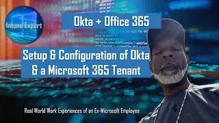 Setup Okta Integration with Office 365 Microsoft Tenant