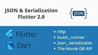 JSON & Serialization 2021 | build_runner & json_serializable code gen libraries | Flutter 2.0