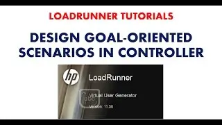 Loadrunner Tutorials | How to Create Goal Oriented Scenarios in Loadrunner Controller