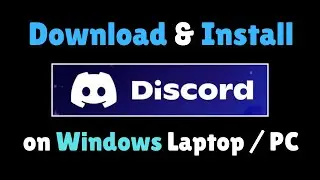 How to Download & Install Discord on Windows Laptop / PC