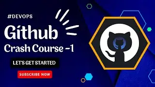 Github Crash Course for Beginners - 1 || Tutorials with Sanju || #devops