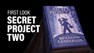 First Look at Secret Project #2 by Brandon Sanderson (Spoilers)