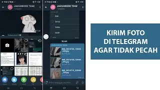 Cara Kirim Foto di Telegram agar Tidak Pecah