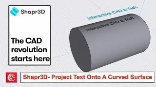 Shapr3D- Project Text Onto A Curved Surface
