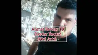 Bitti Artık [ Ahmet Baydar TK & Baydar Record ]✓