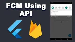 FLUTTER [2022] Push Notifications with FCM Firebase Using Rest API From Device To Others