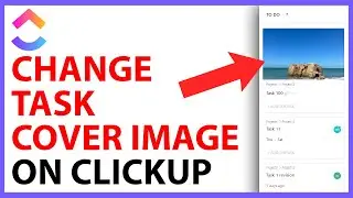How to Change Cover Image in Board View on ClickUp