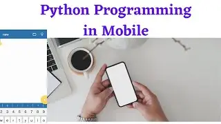 Python 3 on Android using Pydroid | Pydroid 3 tutorial | Python on Moble | Python using Mobile