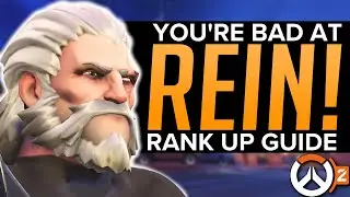 Overwatch 2: Why You're Bad at Reinhardt! - Rank Up Guide