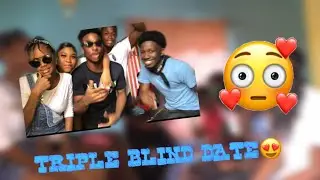 TRIPLE BLIND DATE🤯‼️