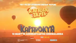 Rafadan Tayfa Kapadokya 13 Mart’ta Azerbaycan’da Sinemalarda