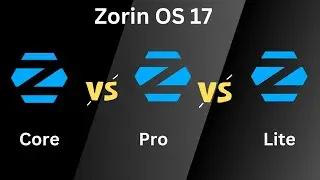 Zorin OS 17 | Core vs Pro vs Lite | RAM Consumption