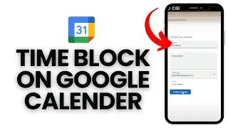 How to Time Block on Google Calendar 2024 | Time Block on Google Calendar
