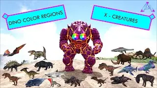 Ark  - Dinosaur Color Regions - X-Creatures