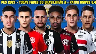 PES 2021 - TODAS FACES DO BRASILEIRÃO SÉRIE A - PATCH BMPES 6.4 - 4K