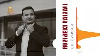 Рузибеки Фаизали - Гул Овардум / Ruzibeki Faizali - Gul Ovardum