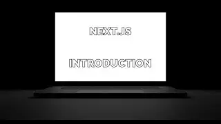 Next js Tutorial 1 - Introduction to Next.js | NextJs Tutorial for Beginners