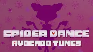 Spider Dance - AvoCado Tunes remix - Undertale