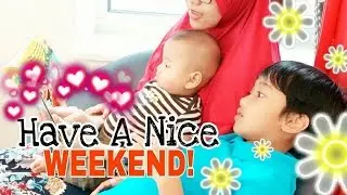 Have A Nice Weekend!