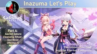 Genshin Impact Inazuma Let's Play- Part 4: Sacred Sakura Cleansing Ritual- Sacrificial Offering (1)