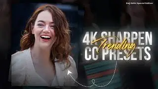 Ae Like 4K Sharpen CC Presets 🤍🔥 | Preset & XML | Alight Motion | Rajj Editz |