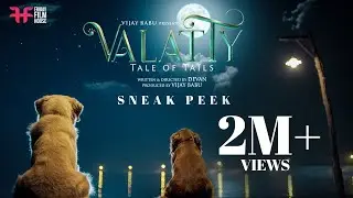 Valatty - Tale of Tails | Sneak Peek | Devan | Vijay Babu | Friday Film House
