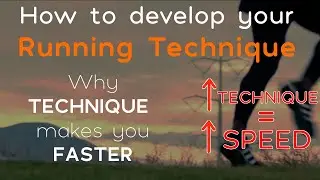 Running Technique | Why improving your running technique will make you FASTER