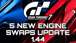 Gran Turismo 7 | 5 NEW Engine Swaps Update 1.44