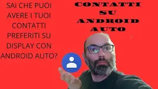 Contatti telefonici su android auto
