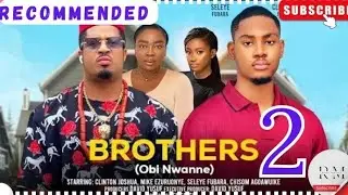 BROTHERS - 2 (Trending Nollywood Nigerian Movie Review) Clinton Joshua, Mike Ezuruonye #2024
