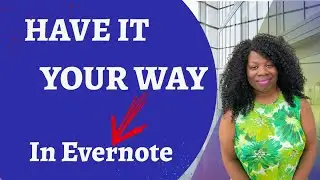 Creating and Formatting Notes in Evernote
