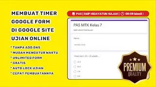 MEMBUAT TIMER GOOGLE FORM DI GOOGLE SITE UNTUK UJIAN ONLINE MUDAH UNLIMITED TANPA ADD ONS CBT GRATIS