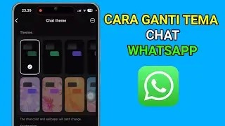 Cara Ganti Tema Chat Whatsapp Terbaru | Tips and Trik Whatsapp