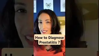 How to diagnose prostatitis