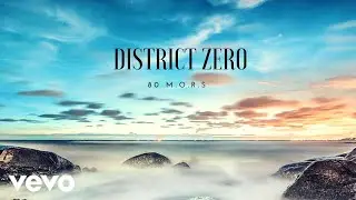 80 M.O.R.S - District Zero