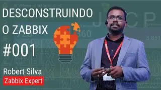 DESCONSTRUINDO ZABBIX 