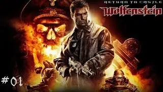 Прохождение Return to Castle Wolfenstein - Часть 1 (На русском / Без комментариев)