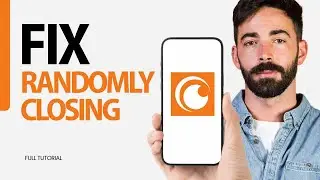 How To Fix Randomly Closing On Crunchyroll App 2024