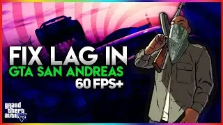 GTA San Andreas Lag Fix PC! Play 60FPS+ IN LOW END PC| GTA SA LOW END PC LAG FIX - Hindi