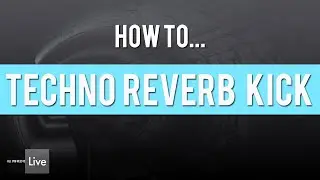 How to make Techno Reverb Kick   (Drumcode, Soma, Suara, Octopus...) [Ableton Tutorial]