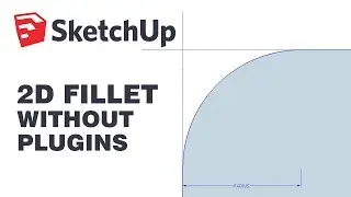 How to fillet in Sketchup without plugins